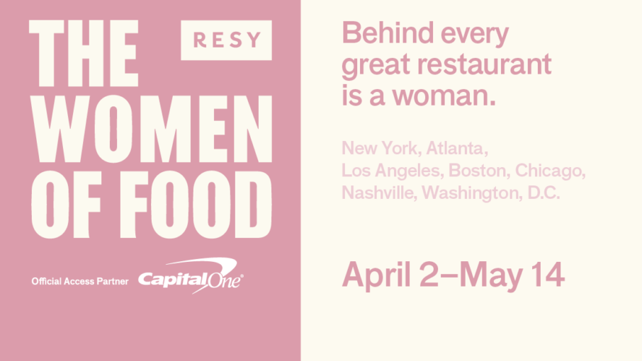 Resy Announces Second Annual Women Of Food Series — Resy | Right This Way