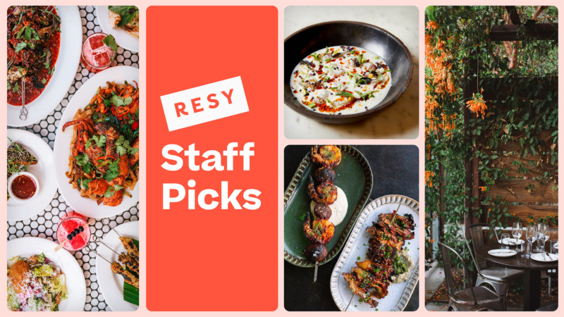 Resy Staff Picks in L.A.