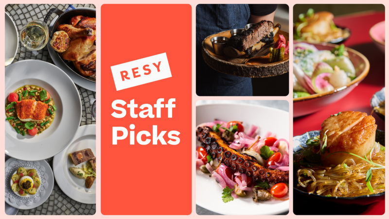 Resy Staff Picks in New York