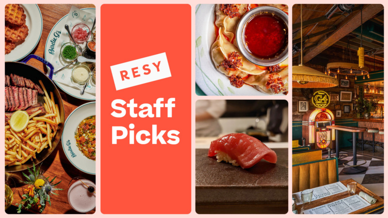 Resy staff picks in Los Angeles