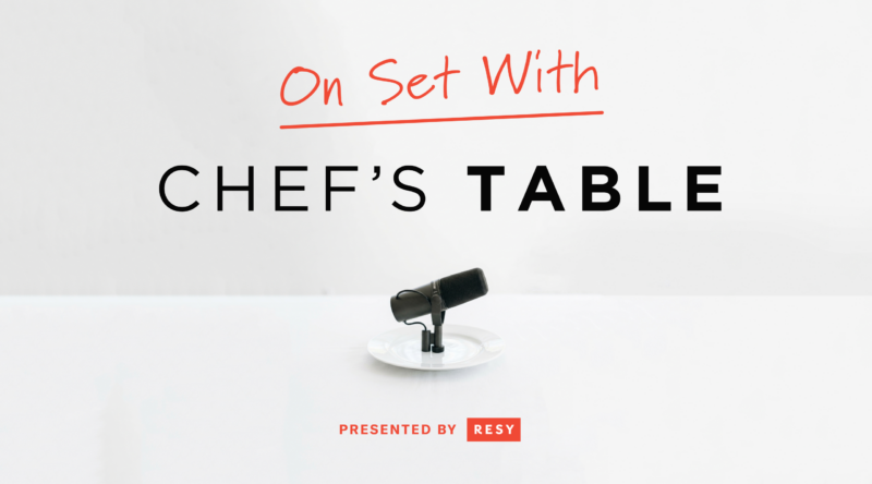 An image with type that says "On Set With Chef's Table" showing a microphone presented on a plate above a logo that says presented by Resy.